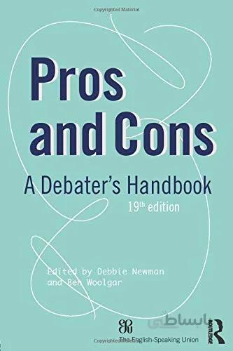 کتاب زبان Pros and Cons A Debaters Handbook