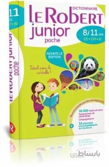 کتاب Dictionnaire Le Robert Junior Poche 8-11 ans CE-CM, 6eme