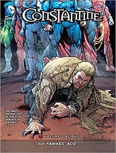 Constantine Vol 2: Blight کنستانتین جلد 2 : سوختگی