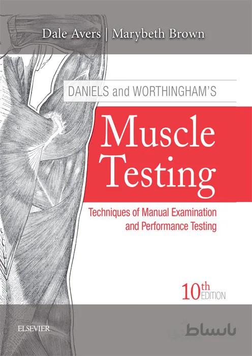 DANIELS and WORTHINGHAMS Muscle Testing
