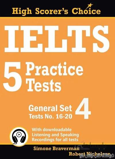 کتاب IELTS 5 Practice Tests. General Set 4 Tests No. 15 20