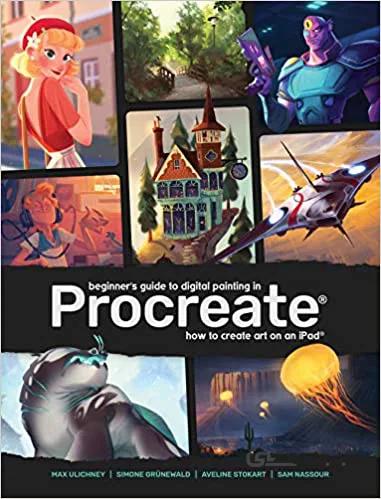 دانلود کتاب Beginner's Guide to Digital Painting in Procreate: How to Create Art on an iPad - Epub + Converted pdf