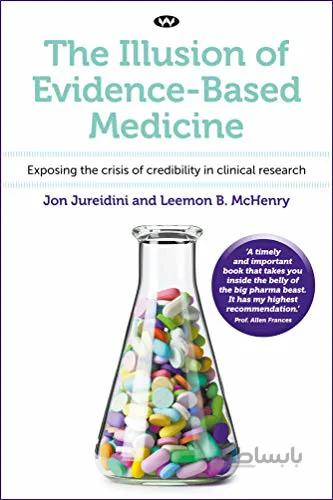 دانلود کتاب The Illusion of Evidence-Based Medicine: Exposing the crisis of credibility in clinical research - Epub + Converted pdf