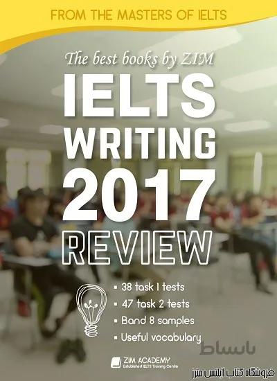 کتاب IELTS Writing Review 2017 by Zim