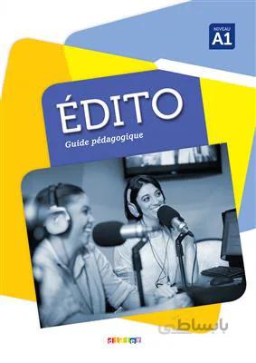 کتاب کتاب معلم Edito A1 – Guide pédagogique