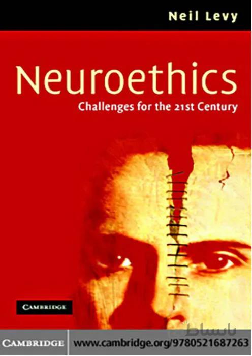 (Neuroethics (Challenges for the 21st Century