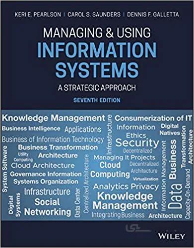 دانلود کتاب Managing and Using Information Systems: A Strategic Approach (7th Edition) [2019] - Original PDF