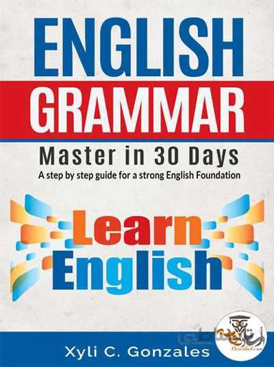دانلود کتاب آموزش گرامر انگلیسی در 30 روز English Grammar Master in 30 Days | استاد هاب