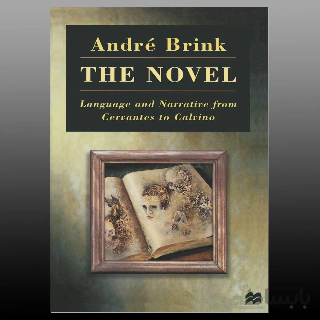The Novel By André Brink