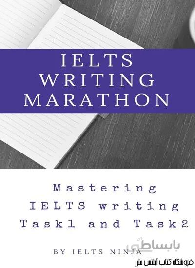 کتاب IELTS writing marathon Mastering IELTS writing Task1 and Task2
