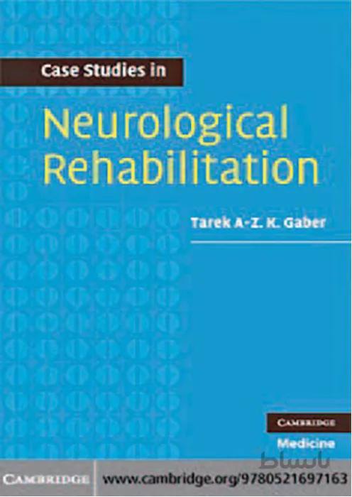 Case Studies in Neurological Rehabilitation