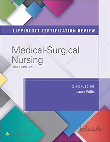 دانلود کتاب Lippincott Certification Review: Medical-Surgical Nursing (6th Edition) - Epub + Converted pdf