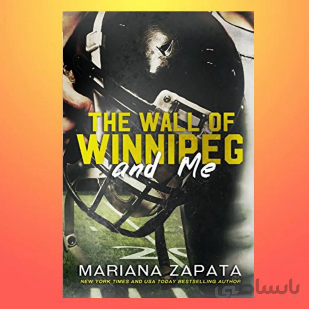 The Wall of Winnipeg and Me