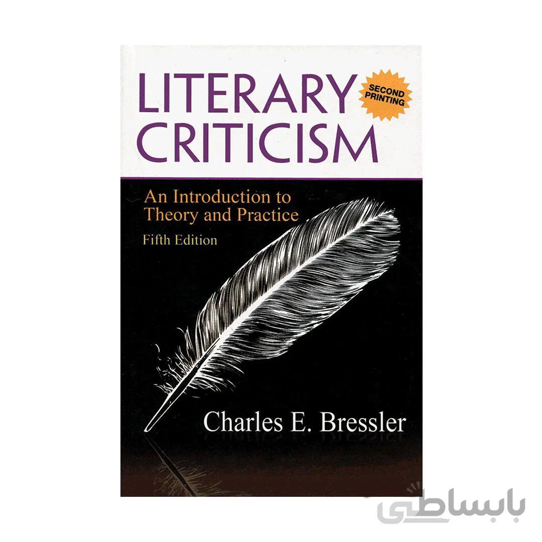 Literary Criticism An Introduction to Theory and Practice