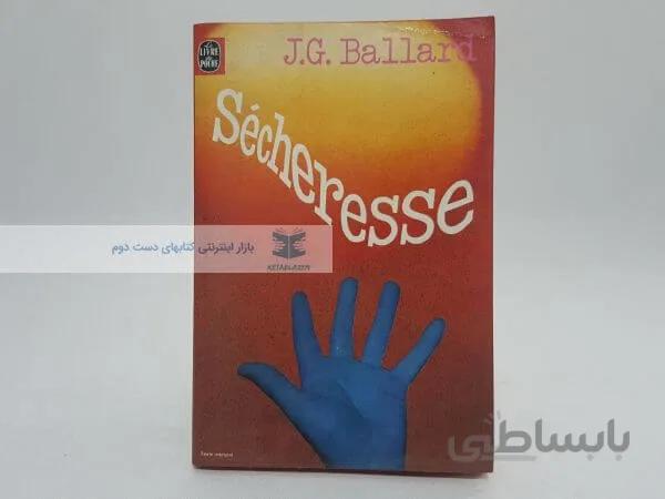 Sécheresse Novel by J.G. ballard