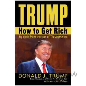 TRUMP How to get Rich
