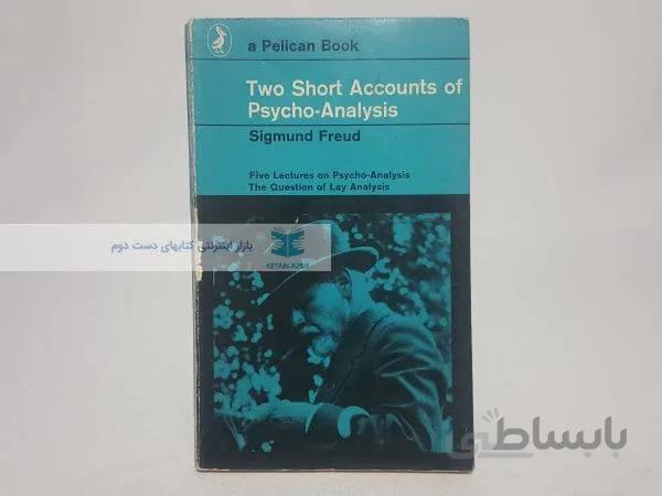 Two short accounts of psycho-analysis Book by Sigmund Freud