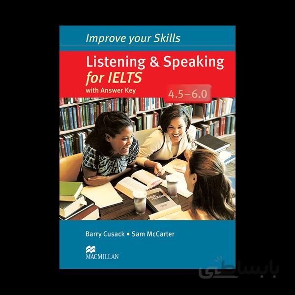 Listening and Speaking for IELTS Improve Your Skills Series