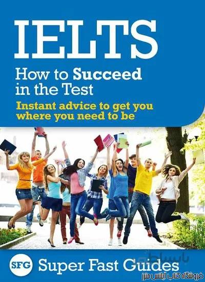 کتاب IELTS How to Succeed in the Test