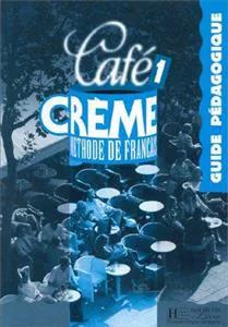 کتاب Cafe Creme – Guide Pedagogique 1