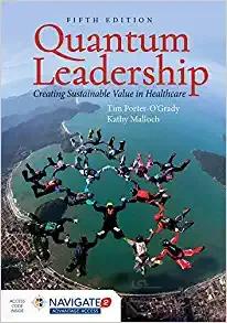 دانلود کتاب Quantum Leadership: Creating Sustainable Value in Health Care (5th Edition) - Original PDF