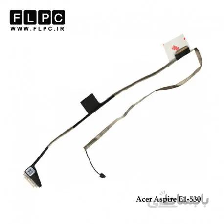 فلت تصویر لپ تاپ ایسر Acer Aspire E1-530 Laptop Screen Cable _DC02001OH10-30Pin