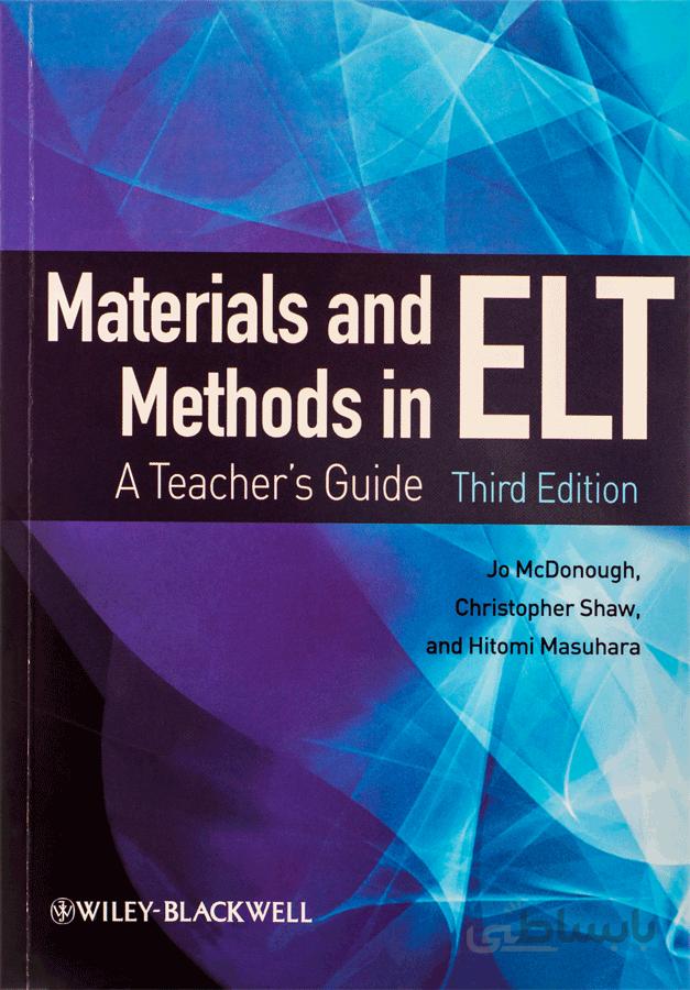 Materials and Methods in ELT A Teachers Guide 3rd Edition
