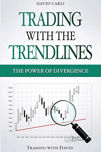 دانلود کتاب Trading with the Trendlines - The Power of Divergence: Trading Strategy. Forex, Stocks, Futures, Commodity, CFD, ETF. [2020] - Epub + Converted pdf