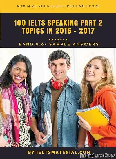 کتاب 100IELTS Speaking Part 2 Band 8 Sample Answer