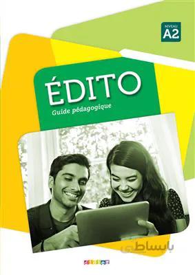 کتاب Edito A2 – Guide pedagogique