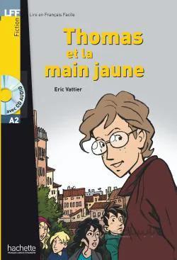 کتاب Thomas et la main jaune (A2)