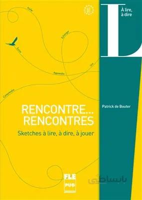 کتاب RENCONTRE... RENCONTRES