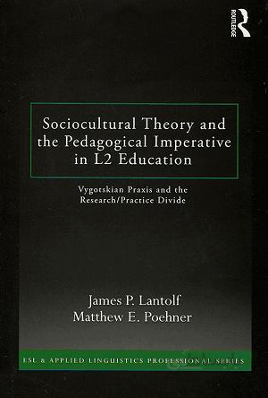 کتاب Sociocultural Theory and the Pedagogical Imperative in L2 Education