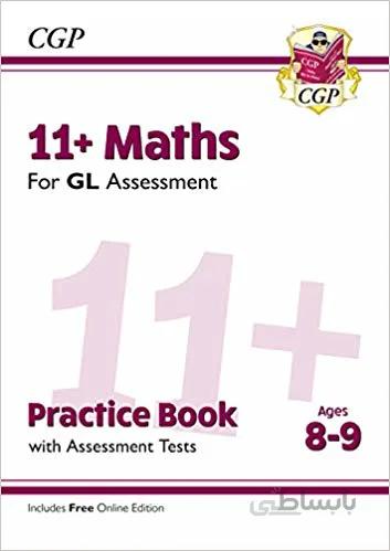 دانلود کتاب New 11+ GL Maths Practice Book & Assessment Tests - Ages 8-9 (with Online Edition) (CGP 11+ GL)