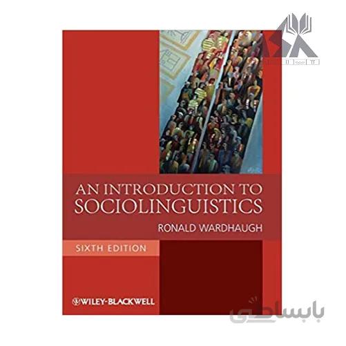 An Introduction to Sociolinguistics (Wardhaugh) 7th Edition