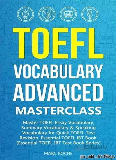 کتاب TOEFL Vocabulary Advanced Masterclass for Quick TOEFL Test Revision -TOEFL Test Book Series 1