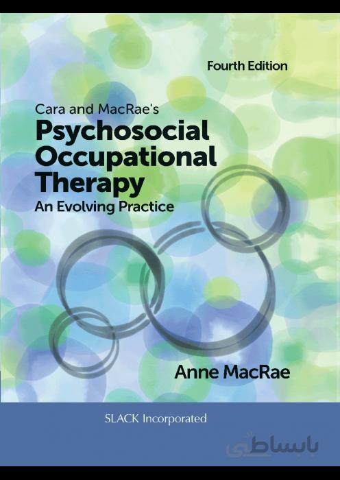 Cara and MacRaes Psychosocial Occupational Therapy an Evolving Practice
