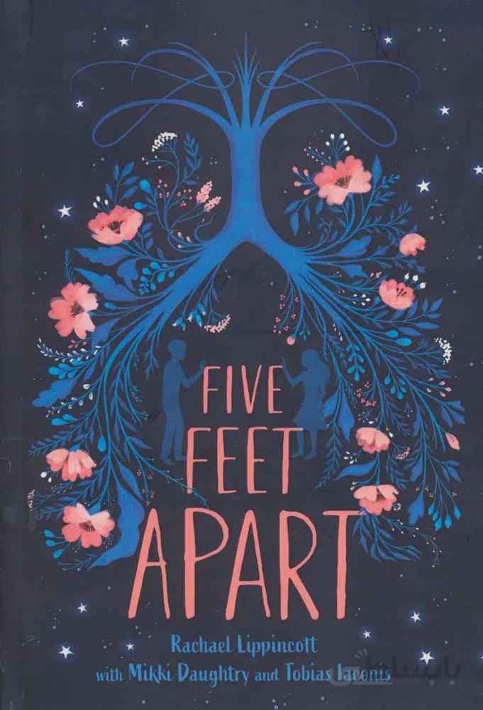 5 قدم فاصله (FIVE FEET APART)،(انگلیسی)(کد ناشر : 249)