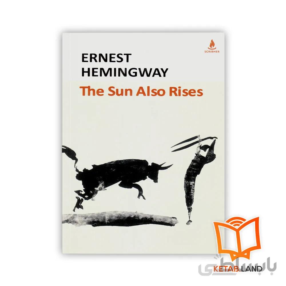 The Sun Also Rises