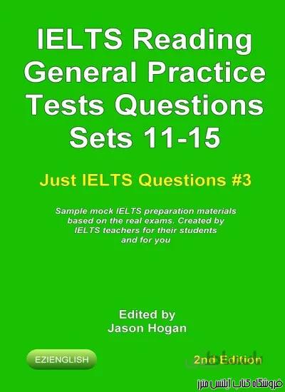 کتاب IELTS Reading. General Practice Tests Questions Sets 11-15