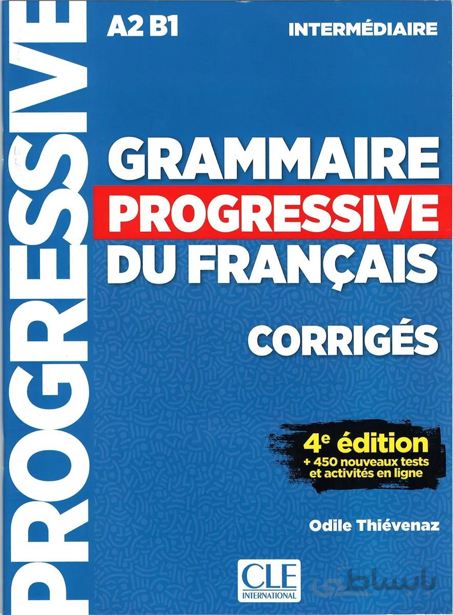 کتاب گرامر پروگرسیو فرانسه Grammaire Progressive Du Francais A2 B1 - Intermediaire - 4ed +Corriges+CD از فروشگاه کتاب سارانگ