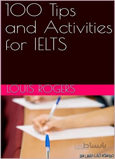 کتاب 100 Tips and Activities for IELTS
