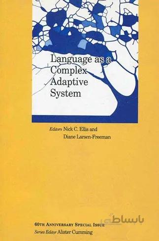 Language as a Complex Adaptive System ( Nick . C & freeman )