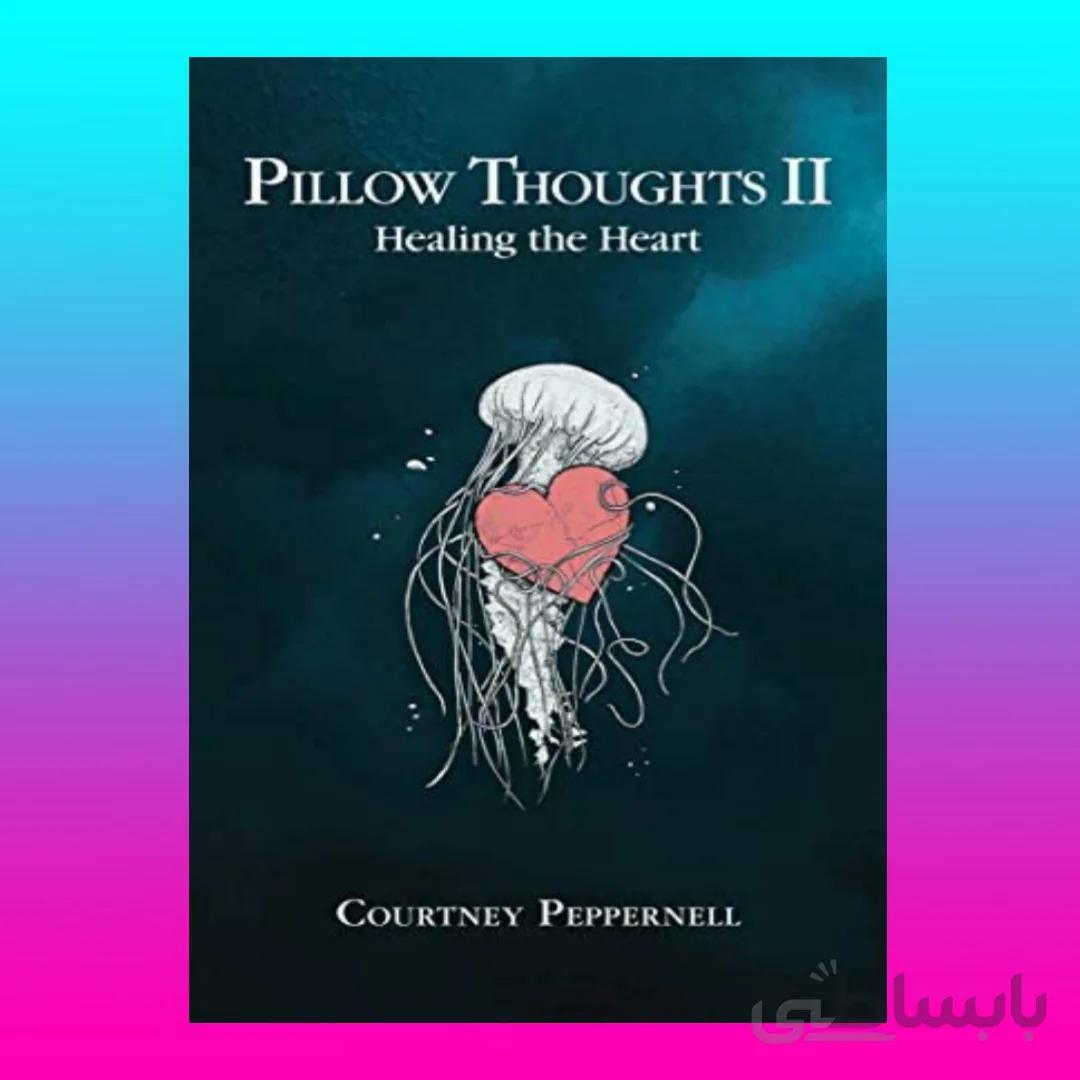 Pillow Thoughts II