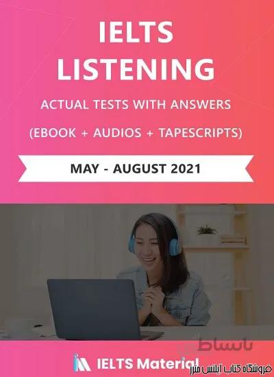 کتاب IELTS Listening Recent Actual Tests May-August 2021