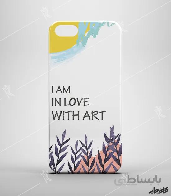 قاب گوشی طرح I Am in Love With Art
