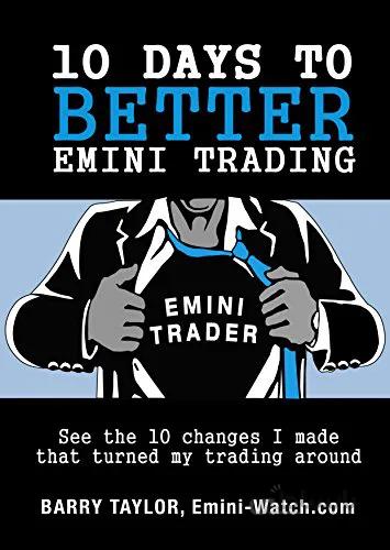 دانلود کتاب 10 Days to Better Emini Trading See the 10 changes I made that turned my trading around eBook [2015] - Epub + Converted pdf
