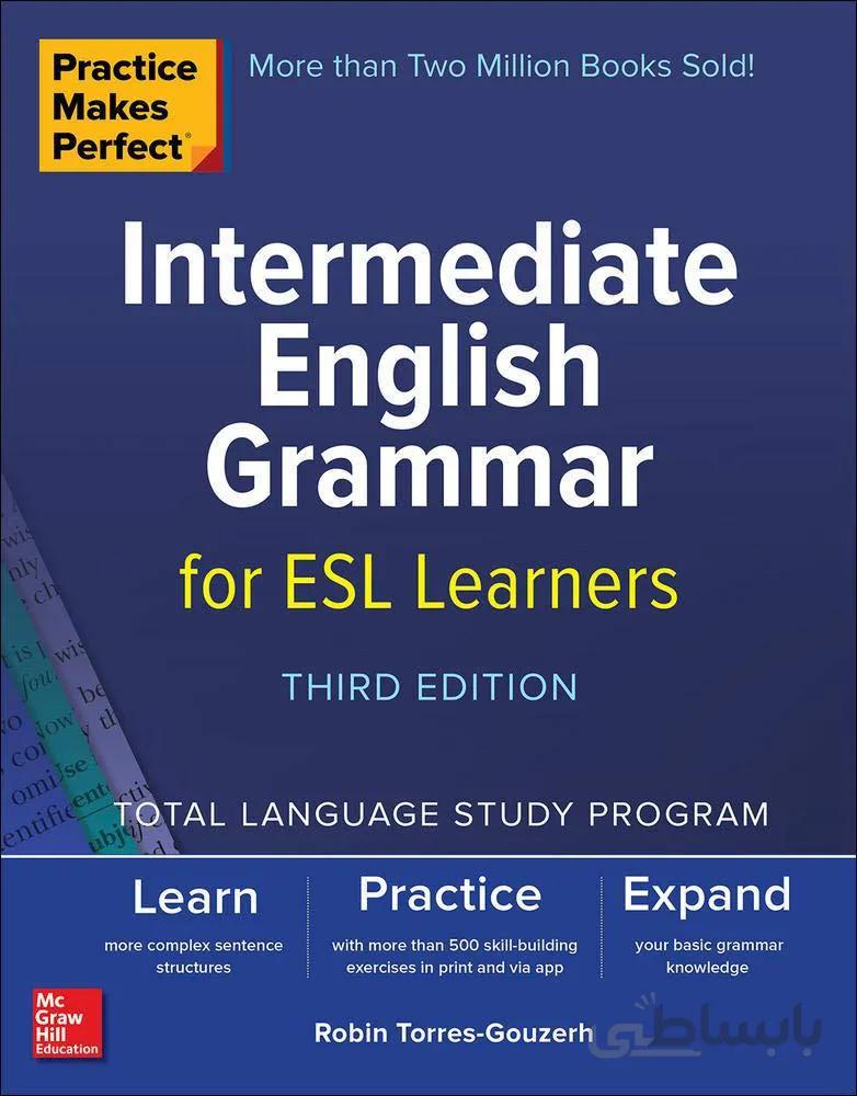 کتاب انگلیسی اینترمدیت انگلیش گرامر Practice Makes Perfect: Intermediate English Grammar for ESL Learners, Third Edition
