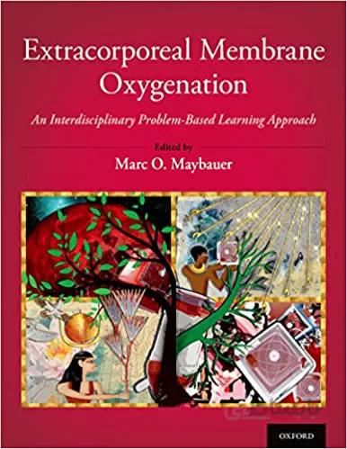 دانلود کتاب Extracorporeal Membrane Oxygenation: An Interdisciplinary Problem-Based Learning Approach - Orginal Pdf