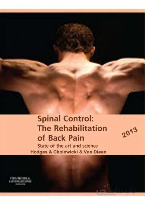 Spinal Control: The Rehabilitation of Back Pain (State of the art and science)